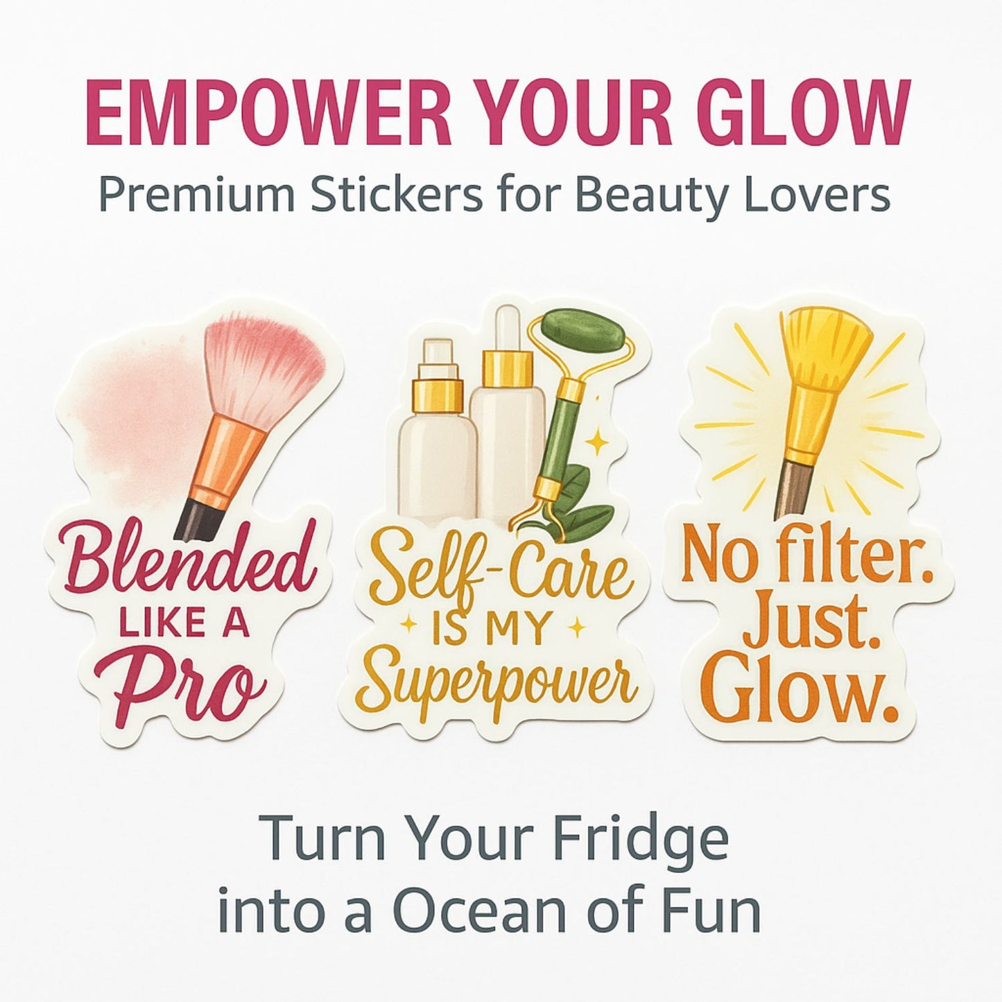 Glow Mode On – Stickers for Beauty Content Creators | 20 Trendy Decals for Influencers, MUAs & Glam Bosses