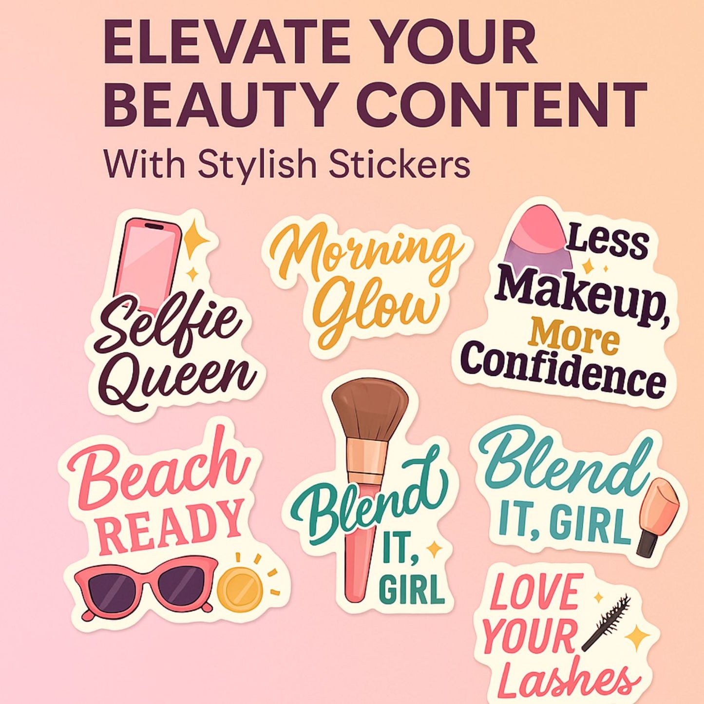 Glow Mode On – Stickers for Beauty Content Creators | 20 Trendy Decals for Influencers, MUAs & Glam Bosses